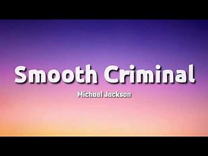 Michael Jackson - Smooth Criminal @Lyrics video