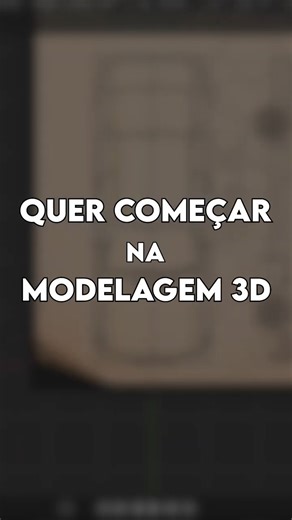 Aqui estão 5 DICAS rápidas e essenciais para VOCÊ dar os primeiros passos na MODELAGEM 3D