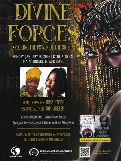 📚✨New York Times Bestselling Author Headlines an All-Day Celebration of the Orishas at SFPL We’re going all the way in for Divine Forces: Exploring the Power of the Orishas—a full-day cultural gathering rooted in Yoruba spirituality, African diasporic traditions, and collective healing. 📍 San Francisco Public Library – Main Library 📅 Sunday, January 18, 2026 ⏰ 12:30–5:00 PM (Registration begins at 12:15 PM) ✨ Headliner: @tomi.adeyemi— Hugo & Nebula Award–winning, #1 New York Times bestselling