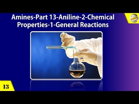 Amines-Part 13-Aniline 2-Chemical Properties 1-General Reactions