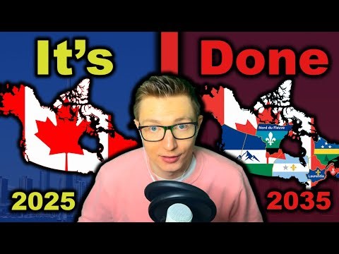Why Canada Won't Exist by 2035