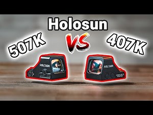 Holosun 407K vs 507K: Features, Setup, and Comparison