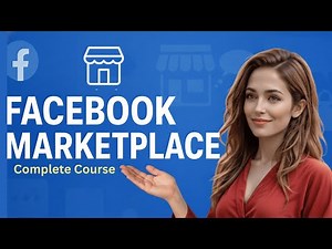 Facebook Marketplace Complete Course for Beginners (Step-by-Step Guide 2025)