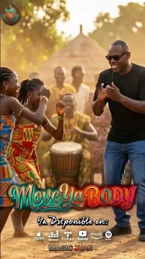 Magic Juan - Move ya Body - Disponible en tu Plataforma Favorita