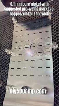 Cutting 0.1mm Pure Nickel for Copper/Nickel Sandwich – Pre-Slot Marking Method