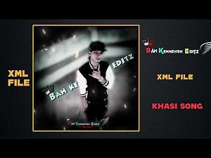 Khasi Free fire song xml 🌾 #xml_file #khasisong #edit ‪@kennevien_editz‬ link in description box 🎁