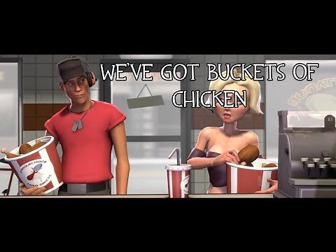 TF2: We've got buckets of chicken