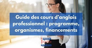Trouver un Cours d’Anglais Professionnel | ISpeakSpokeSpoken
