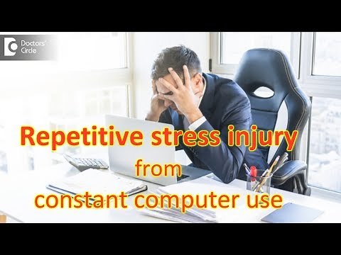 Repetitive stress injury from constant computer use - Dr. Hanume Gowda