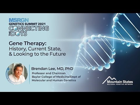 Gene Therapy: History, Current State, & Looking to the Future