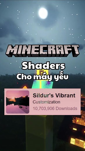 Shader đẹp nhẹ cho máy yếu: Sildur's Vibrant