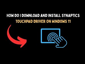 How Do I Download and Install Synaptics Touchpad Driver on Windows 11