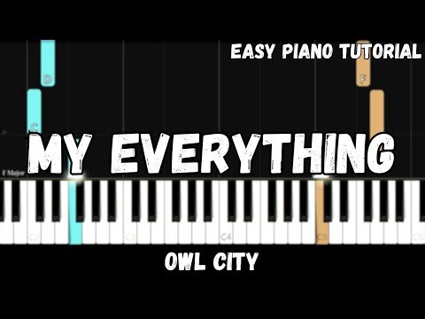 Owl City - My Everything (Easy Piano Tutorial)
