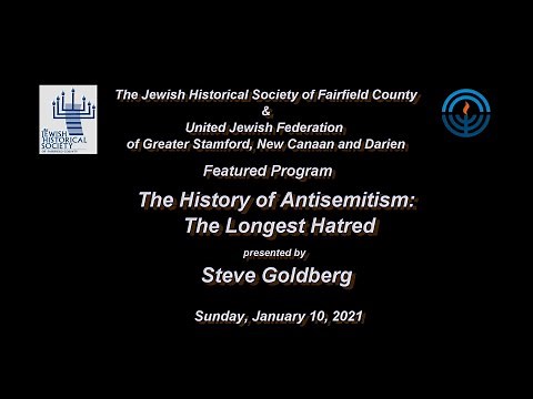 The History of Antisemitism: The Longest Hatred, presented by Steve Goldberg