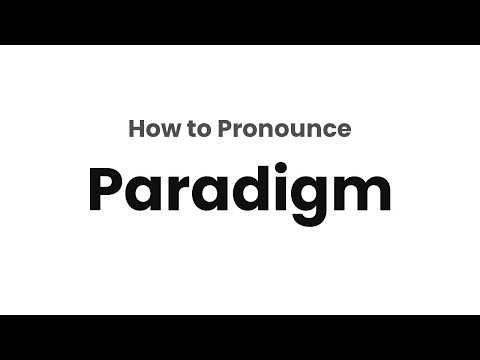 How to Pronounce Paradigm