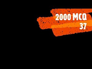 2000 MCQ 37