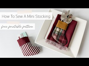 How To Sew A Mini Christmas Stocking | Free Printable Pattern