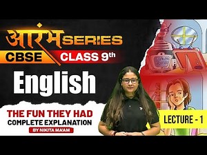 CBSE Class 9th English | The Fun They Had | Complete Explanation | Part -1 | By Nikita Ma'am