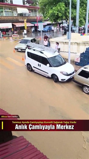 Temmuz Ayında 👉 Çamlıyaylayı Kuvvetli Sağanak Yağış Vurdu