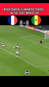 When Senegal eliminated France in the 2002 World Cup. #finalmatch #france #senegal #worldcup | Afk Lnd