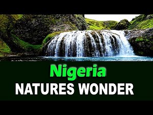 Nigeria's Tourist Sights That The World Needs To Know About