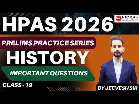 HPAS 2026 Prelims Practice Series | History Class-19#hpas #nimbusacademy