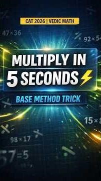CAT 2026 Vedic Math Trick | Multiply Fast Using Base Method #shorts #cat2026