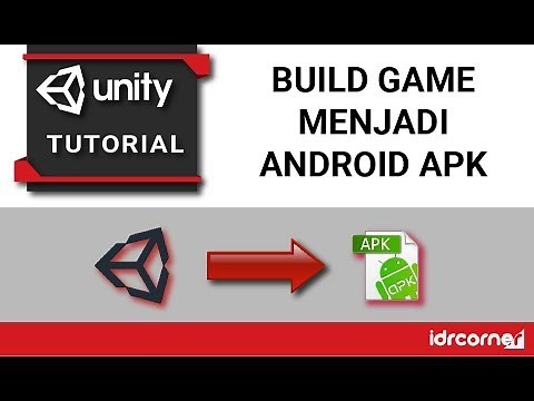 Tutorial Unity - Build Game menjadi APK
