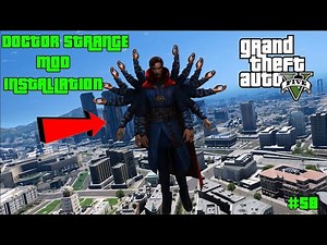 HOW TO INSTALL DOCTOR STRANGE MOD IN GTA 5