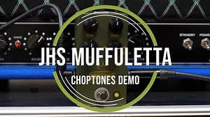 The JHS Muffuletta has 5 Big Muff circuit re-creations plus JHS' own modern update of the classic sound, making this the only fuzz pedal you'll need. Let’s hear it! Enjoy! | Choptones