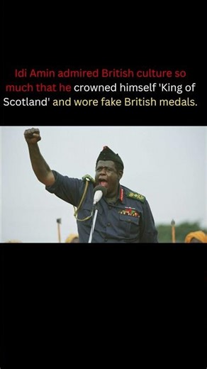 Uganda's Dictator Declared Himself "King of Scotland"