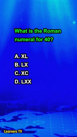 What is the Roman numeral for 40? #learnerstv #education #learning | Learners TV