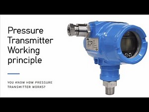 Pressure Transmitter working , how works the pressure transmitter?