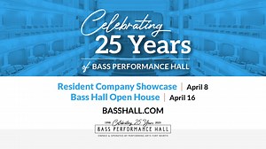 1.6K views · 43 reactions | Celebrate 25 Years of Bass Performance Hall with two FREE community events!  Saturday, April 8: A Resident Company Showcase featuring the Fort Worth Symphony Orchestra, Texas Ballet Theater, Fort Worth Opera and The Cliburn.  Sunday, April 16: A Community Open House for a chance to get a rare behind-the-scenes look at this wonderful venue. Explore the archives and reserve your free tickets at www.basshall.com/25! | Bass Performance Hall | Facebook