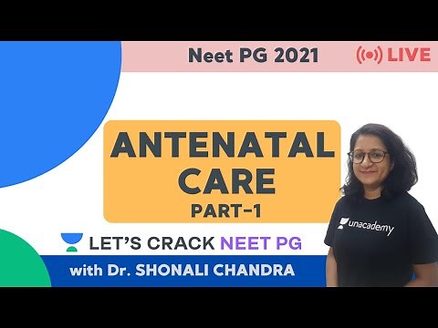 Antenatal Care | Part 1 | NEET PG 2021 | Dr. Shonali Chandra