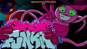 Mommy Time (V Slice Port) Mod for Friday Night Funkin' | FNF Mods