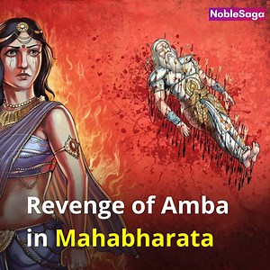 The Revenge Story of Amba in Mahabharata. | Noble Saga