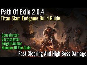 Path Of Exile 2 0.4, Warrior Titan Slam Endgame Build Guide, Fast Clearing And High Boss Damage