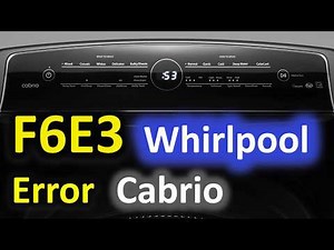 F6E3 Error Code SOLVED!!! Whirlpool Cabrio Top Loading Washer Washing Machine
