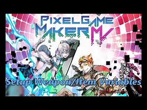 Pixel Game Maker MV: Setup Weapon/Item Variables (Simple Edition)