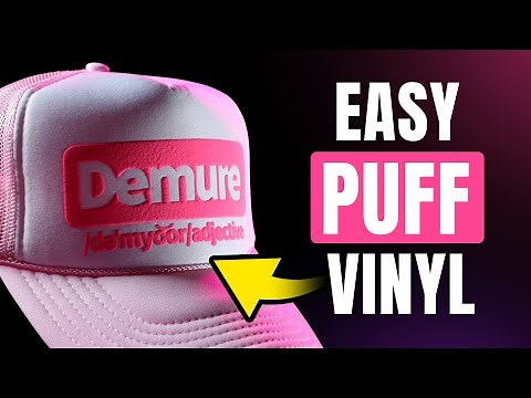 How To Apply Puff Vinyl On Trucker Hats