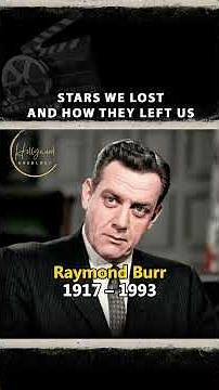Raymond Burr – Justice Was His Role, Silence Was His Farewell