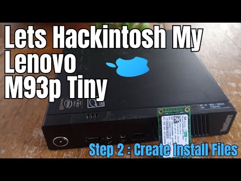 Part 2: Lenovo M93p Hackintosh Guide – Creating OpenCore Install Files