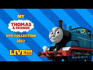 My Thomas & Friends DVD Collection 2023 (LIVE!!!)