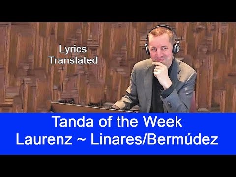 Tanda Pedro Laurenz with Linares/Bermúdez. Tango lyrics translated.