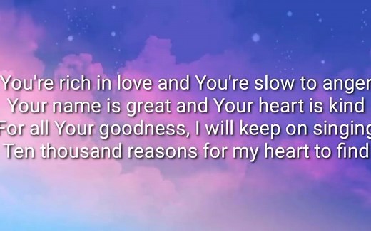 10,000 reasons Lyrics 千万个理由 歌词版