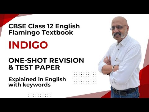 Indigo - One-shot Revision + Questions-Answers | #CBSEClass12english #EnglishwithSudhirSir #KVS #NVS
