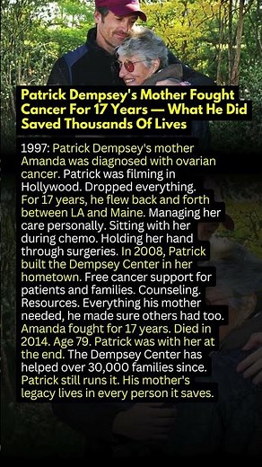 Patrick Dempsey's Mother Fought Cancer For 17 Years — What He Did Saved Thousands Of Lives