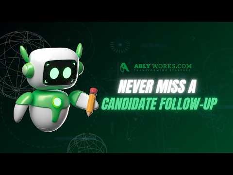 ATS Software Demo | Follow-Up Rule Feature | Never Miss a Candidate Follow-Up | AblyWorks