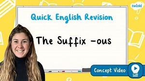 The Suffix -ous | KS2 English Concept Video